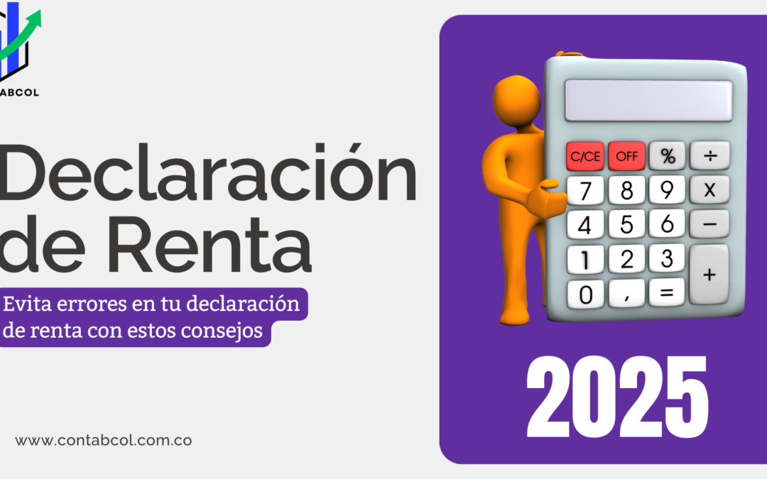 5 Errores Comunes en la Declaración de Renta y Cómo Evitarlos