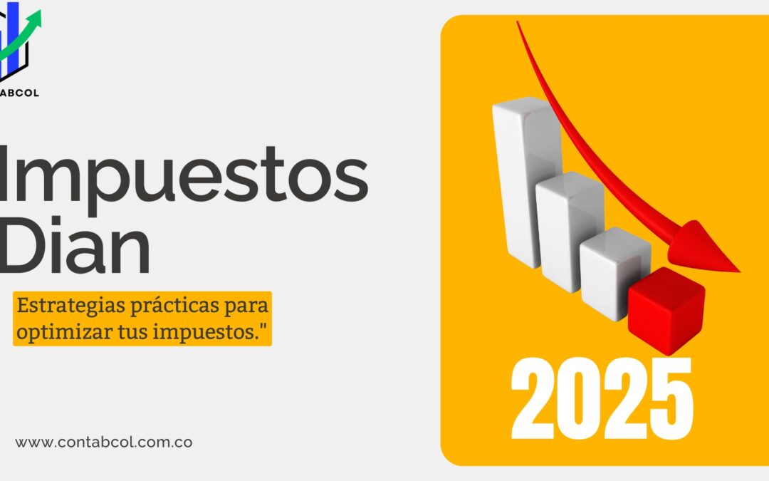 ¿Cómo Optimizar impuestos en Colombia?